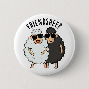 Friend-sheep Funny Sheep Pun 6 Cm Round Badge