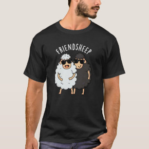 Friend-sheep Funny Sheep Pun Dark BG T-Shirt