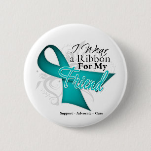 Friend - Teal Ribbon Awareness 6 Cm Round Badge