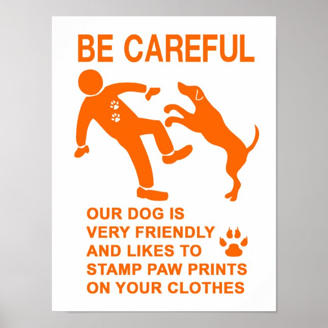 FRIENDLY DOG NOT DANGEROUS (BE CAREFUL) SIGN (Front)