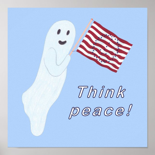 Friendly ghost, Think peace, sign posters (Front)