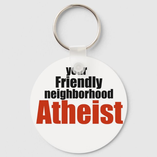 Friendly neighborhood atheist key ring (Front)