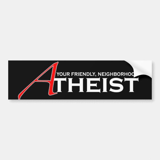 Friendly Neighbourhood Atheist Bumper Sticker (Front)