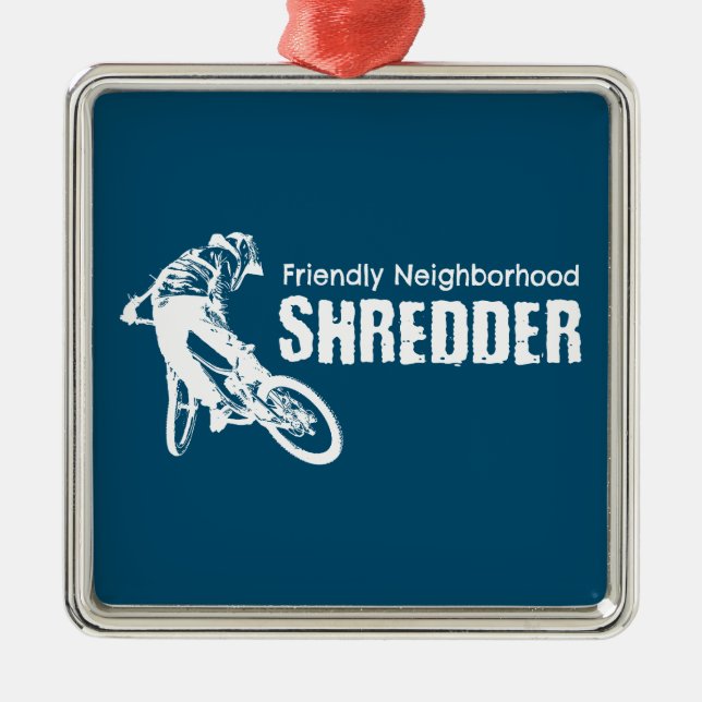 Friendly Neighbourhood Shredder Mountain Biking Metal Ornament (Front)