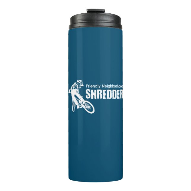Friendly Neighbourhood Shredder Mountain Biking Thermal Tumbler (Front)