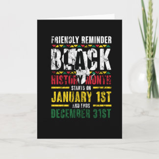 Friendly Reminder Black History Months Card