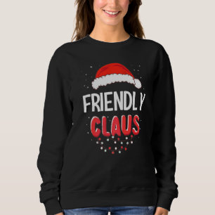 Friendly Santa Claus Christmas Matching Costume Pr Sweatshirt