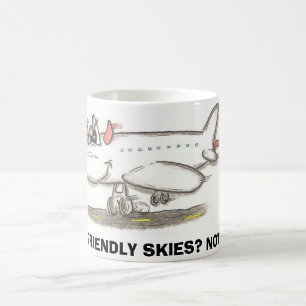 FRIENDLY SKIES? NOT! COFFEE MUG