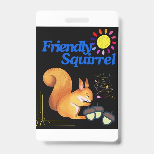 Friendly Squirrel is gathering nuts ID Badge (Front)