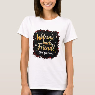 Friendly Welcome – Friend Greeting Tee