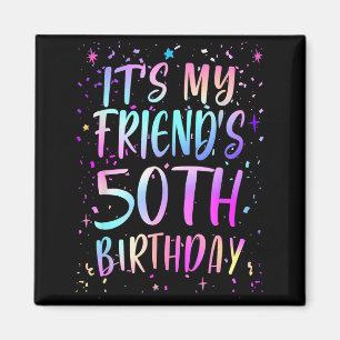 Friend's 50th birthday colourful happy 50 years ol magnet