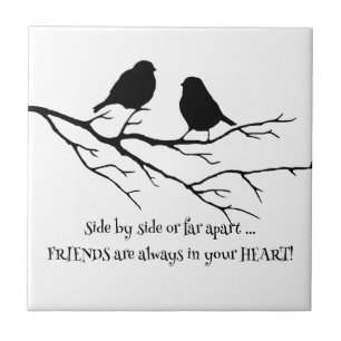 Friends always in your Heart Quote with Birds Tile