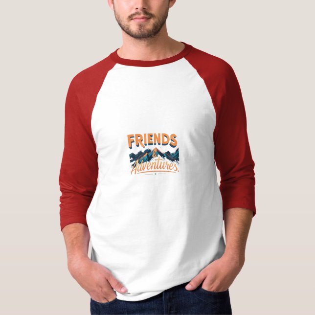 Friends and adventurous  T-Shirt (Front)