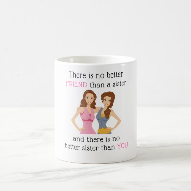 Friends and sisters coffee mug (Center)