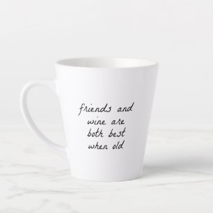 Friends And Wine Latte Mug