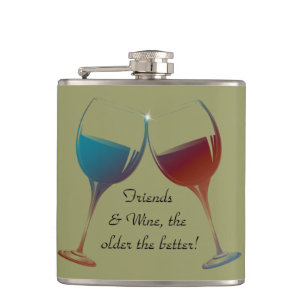 Friends and Wine, older the better, Fun Flask