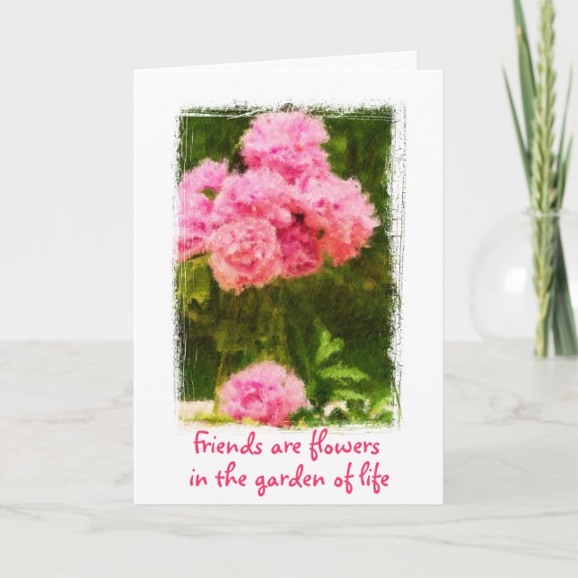 Friends are Flowers Quote Peony Card (Front)