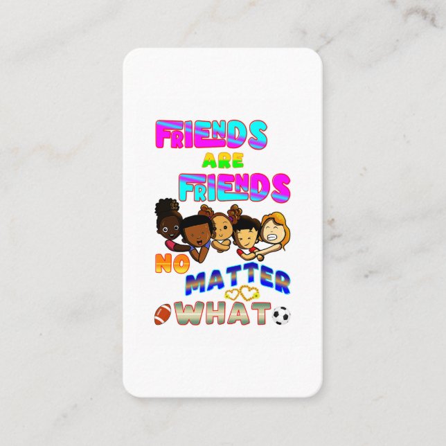 Friends Are Friends No Matter What Discount Card (Front)