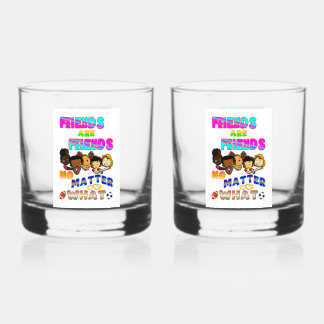 Friends Are Friends No Matter What Whiskey Glass