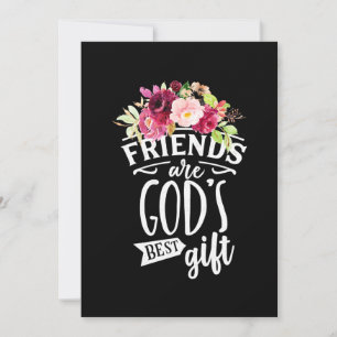 Friends Are God Best Gift Invitation