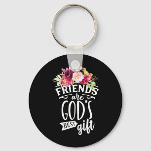 Friends Are God Best Gift Key Ring