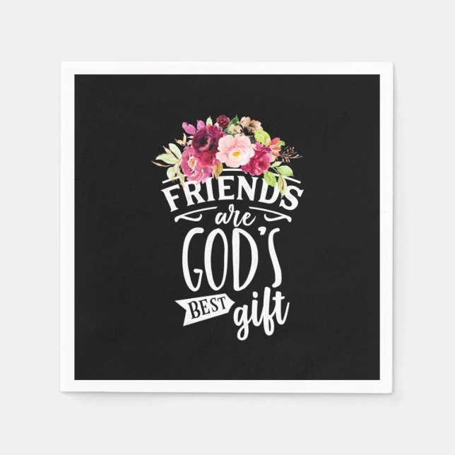 Friends Are God Best Gift Napkin (Front)
