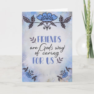 Friends Are God's Way of Caring For Us Card