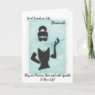Friends are Like Diamonds Card