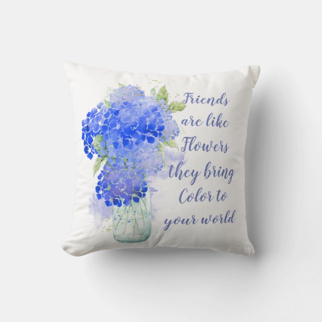 Friends are like Flowers they bring Colour Quote Cushion (Front)