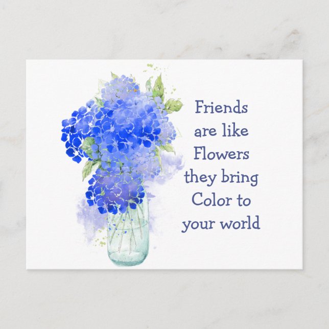 Friends are like Flowers they bring Colour  Quote Postcard (Front)
