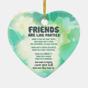 Friends are like Panties Ceramic Ornament