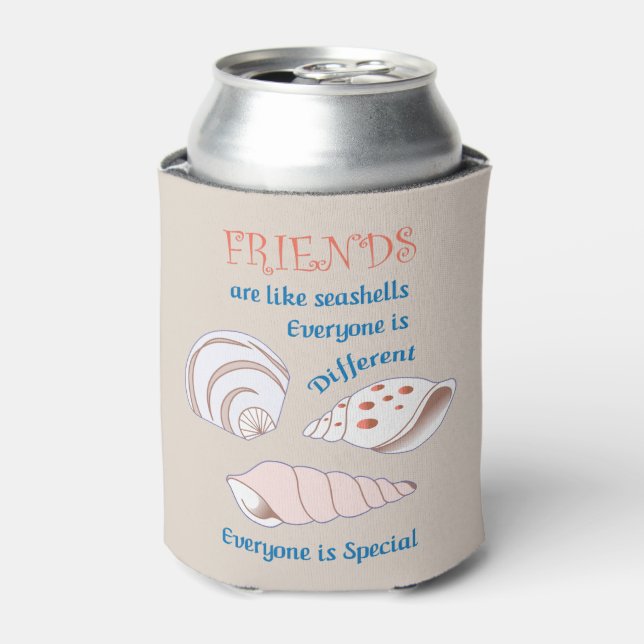 Friends are Like Seashells Can Cooler (Can Front)