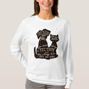 Friends Are Like Stars – Dog & Cat Friendship Quot T-Shirt