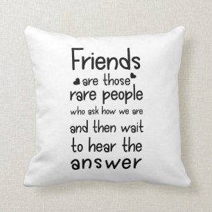 Friends are rare people Friendship Quote Black Cushion