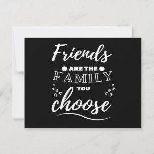 Friends are the Family you choose Classic Thank You Card