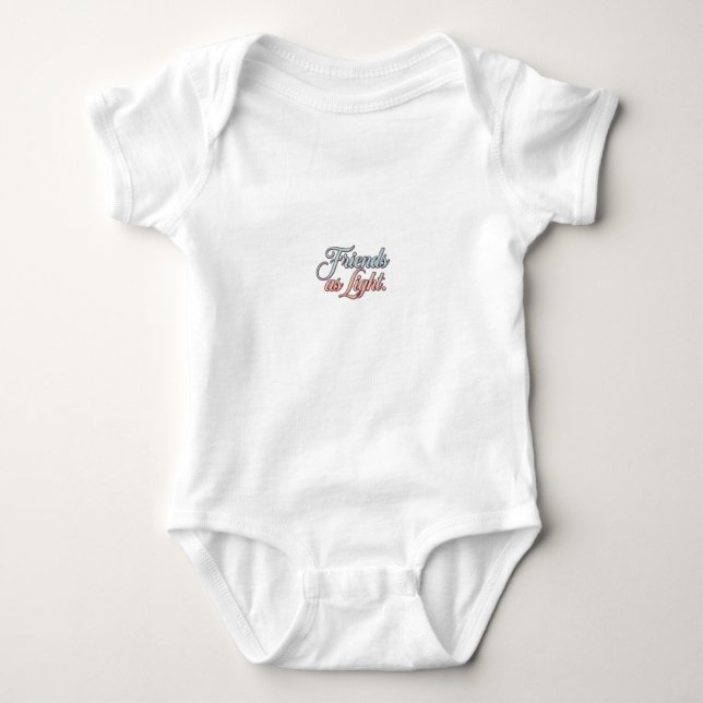 Friends as Light Baby Bodysuit (Front)