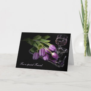 Friend's birthday -tulips and wine card