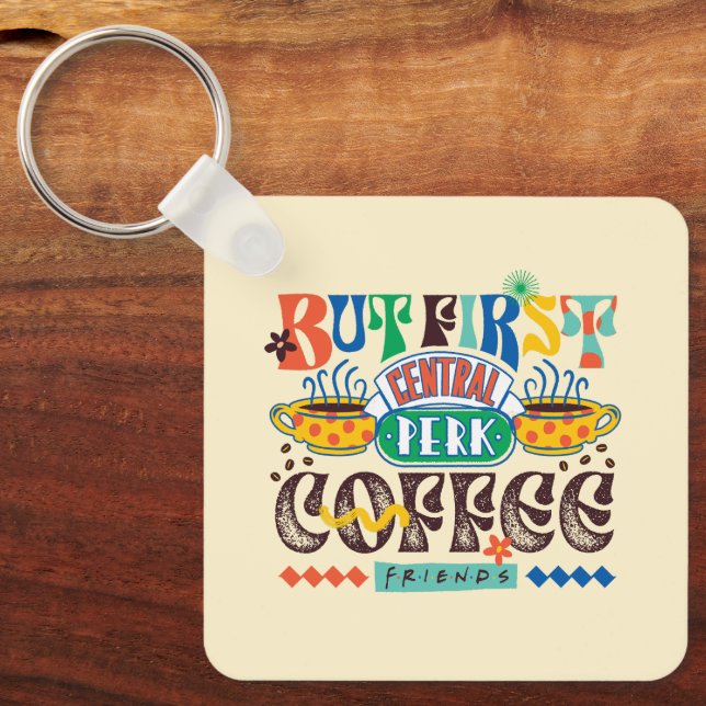 FRIENDS™ | But First Coffee Vibrant Graphic Key Ring (Front)