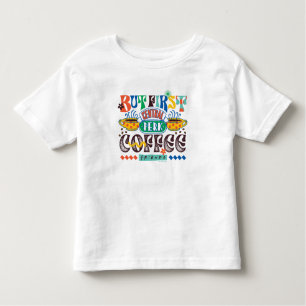 FRIENDS™ But First Coffee Vibrant Graphic Toddler T-Shirt