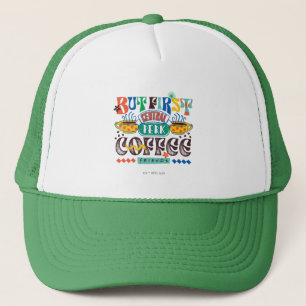 FRIENDS™ But First Coffee Vibrant Graphic Trucker Hat