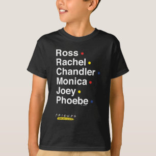 FRIENDS™ Character Names T-Shirt