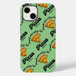 Friends Come and Go, But Pizza Is Forever Funny Case-Mate iPhone 14 Case