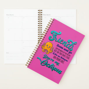 Friends Come and Go Like The Waves Of The Ocean Planner