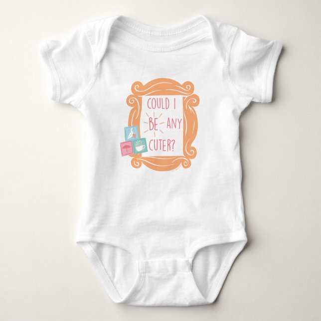 FRIENDS™ | Could I Be Any Cuter? Baby Bodysuit (Front)