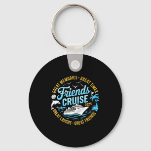 Friends Cruise 2025 Matching Group Vacation Trip C Key Ring