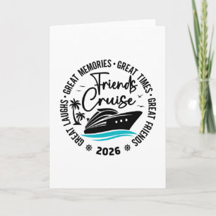 Friends Cruise 2026 Great Memories Group Vacation  Card