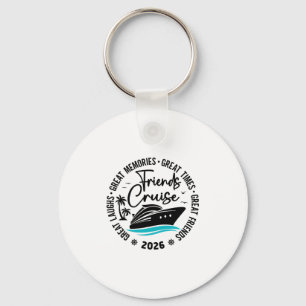 Friends Cruise 2026 Great Memories Group Vacation Key Ring