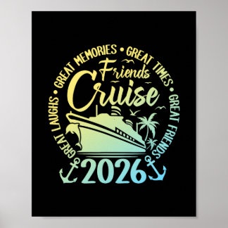 Friends Cruise 2026 Vacation Trip Cruising Friends Poster