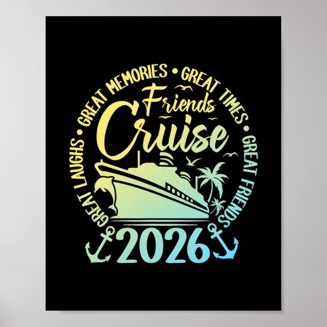 Friends Cruise 2026 Vacation Trip Cruising Friends Poster (Front)