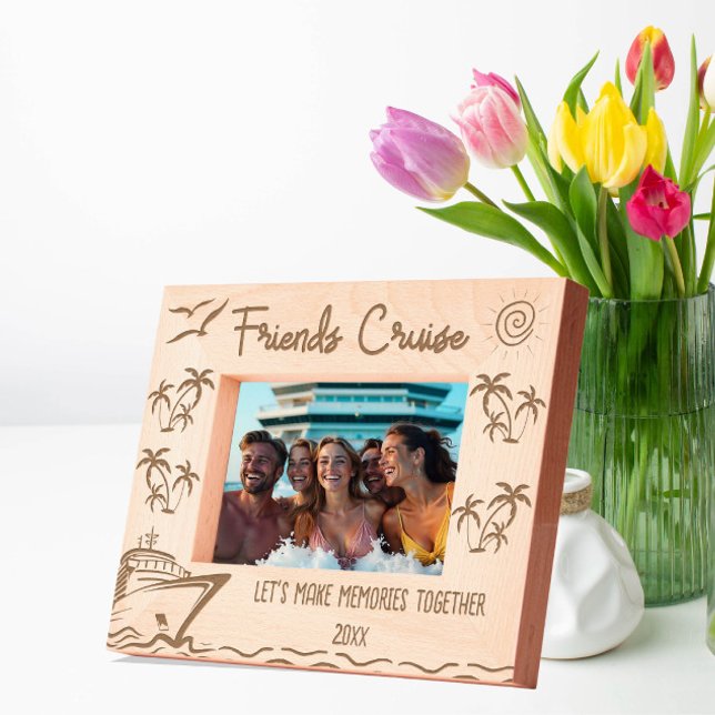 Friends Cruise Let's make memories together Etched Frames (Creator Uploaded)